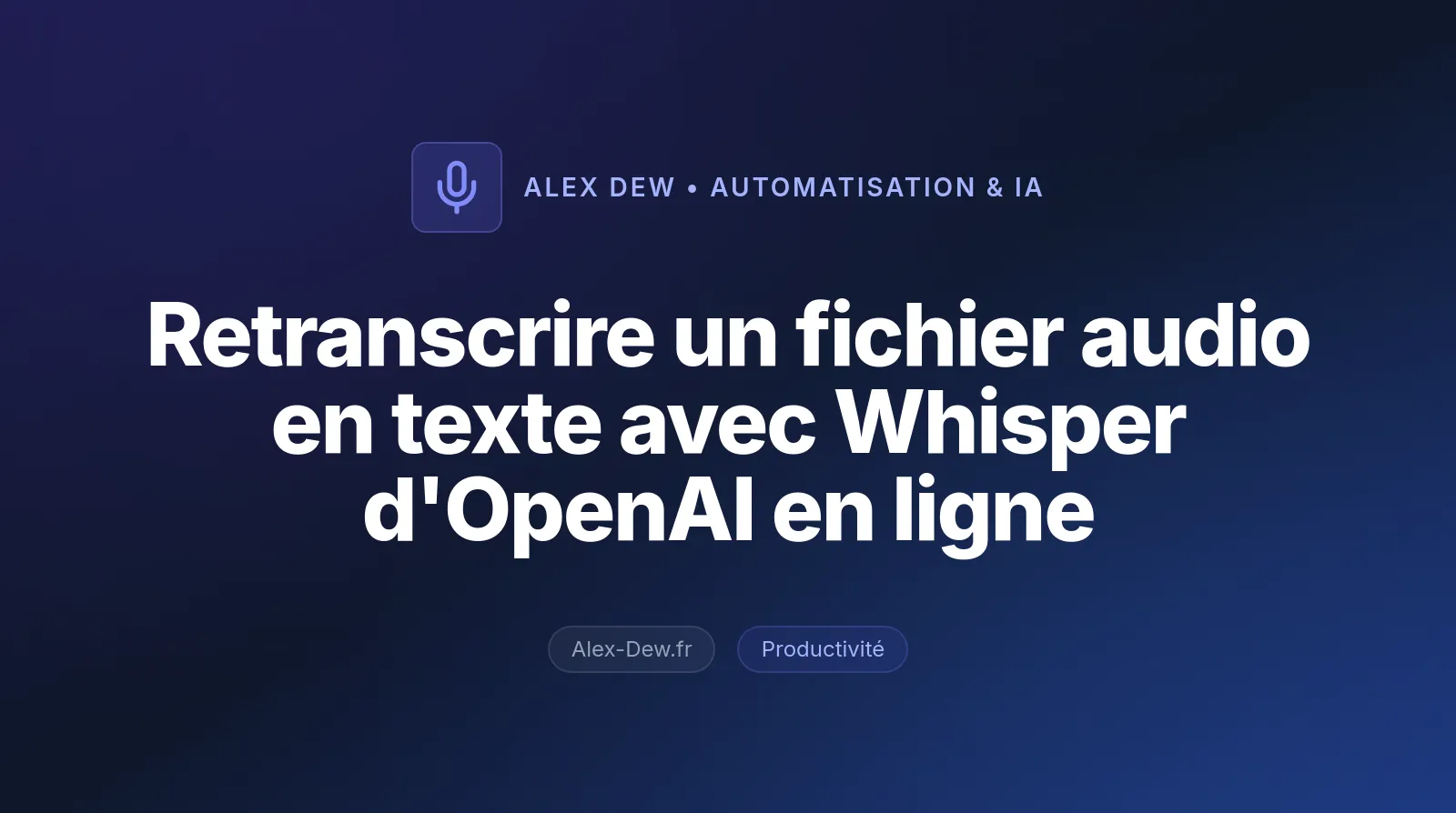 Retranscrire un fichier audio en texte avec Whisper d'OpenAI en ligne